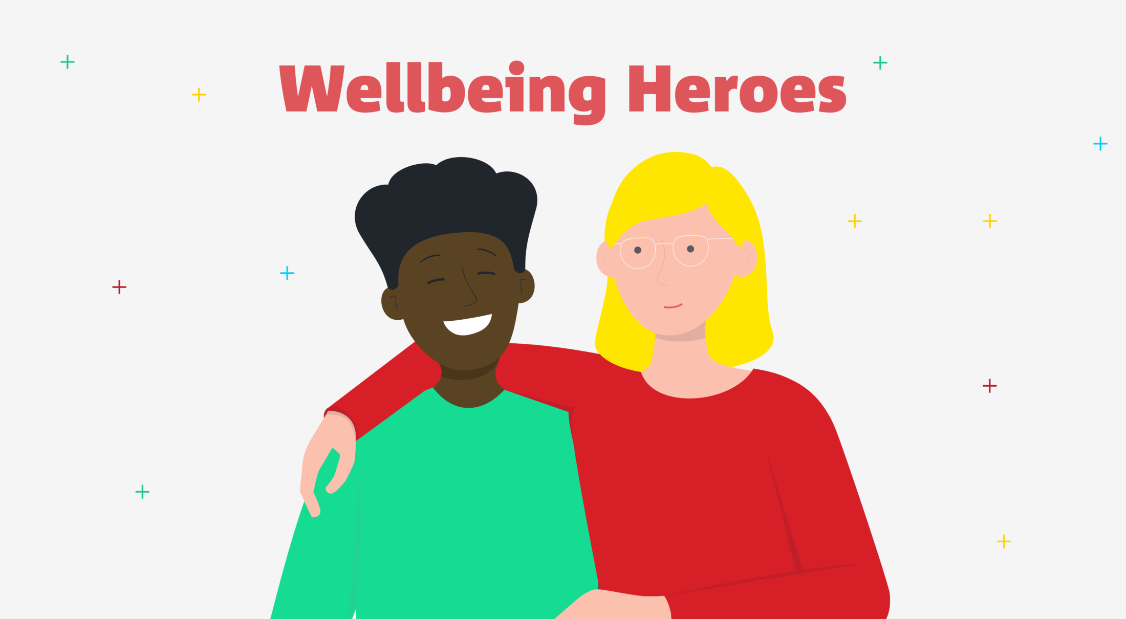 With a little help from my friends: Introducing the Wellbeing Heroes