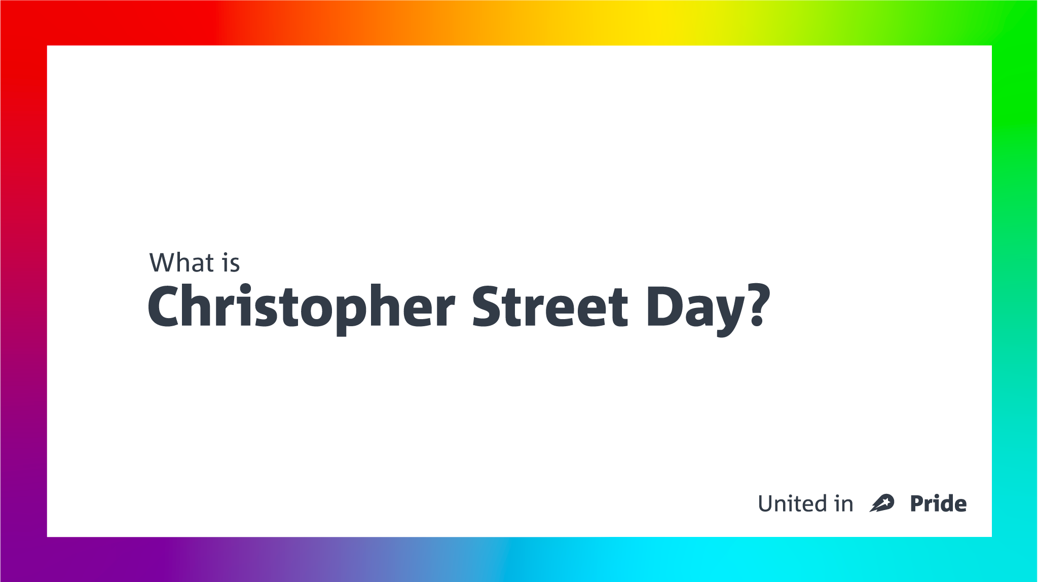 Pride Explained: An in-depth look at the history of Christopher Street Day